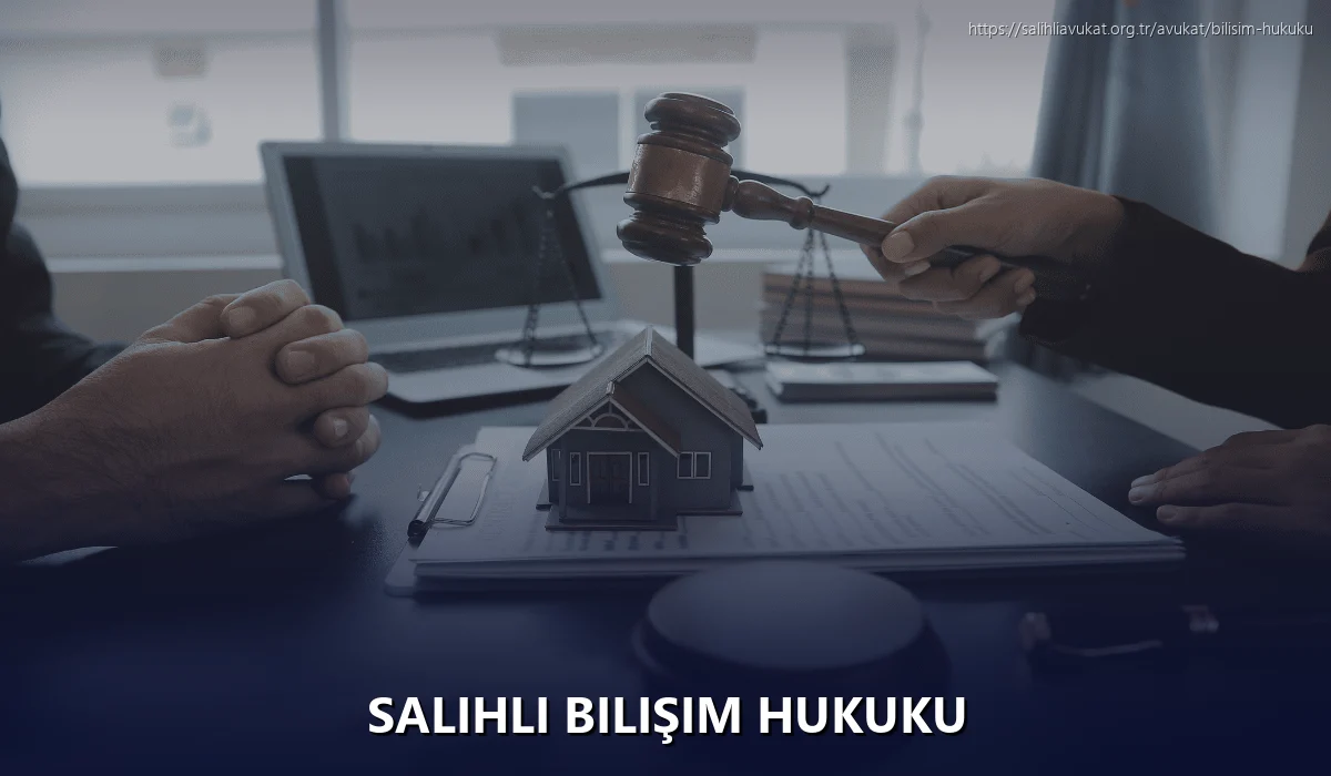 Salihli Bilişim Hukuku