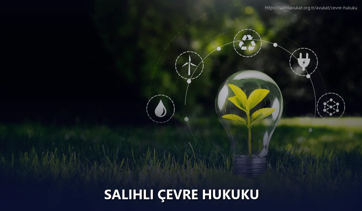 Salihli Çevre Hukuku