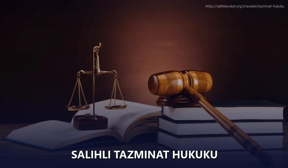 Salihli Tazminat Hukuku